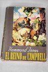 El reino de Campbell / Ralph Hammond Innes