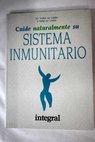 Sistema inmunitario y su cuidado natural / Volker zur Linden