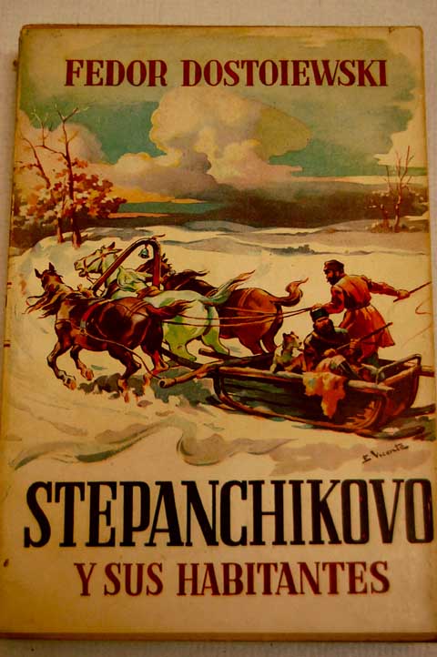 Stepanchikovo y sus habitantes / Fedor Dostoyevski