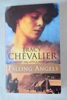 Falling angels / Tracy Chevalier