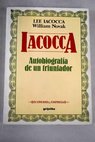 Iacocca autobiografía de un triunfador / Lee Iacocca