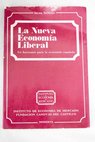La nueva economía liberal un horizonte para la economía española / Lucas Beltrán