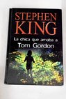 La chica que amaba a Tom Gordon / Stephen King