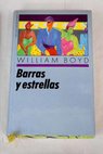 Barras y estrellas / William Boyd