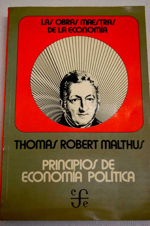 Principios de economa poltica / Thomas Robert Malthus
