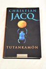 Tutankamn / Christian Jacq