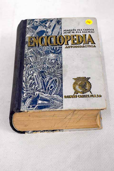 Enciclopedia Autodidctica Ciencias Letras Bellas Artes / Joaqun Pla Cargol