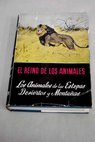 El reino de los animales El animal en su medio ambiente tomo III / Arthur Berger