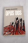 Opus dos / Angélica Gorodischer