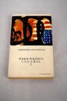 Poder poltico USA URSS semejanzas y contrastes tomo I / Zbigniew Brzezinski