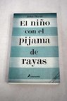 El nio con el pijama de rayas / John Boyne