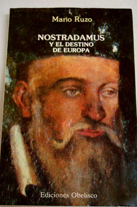 Nostradamus y el destino de Europa / Daniel Ruzo de los Heros
