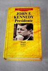 John F Kennedy presidente / Hugh Sidey