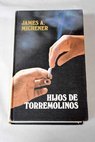 Hijos de Torremolinos / James A Michener