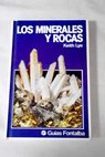 Los minerales y rocas / Keith Lye