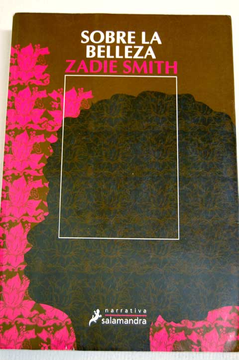 Sobre la belleza / Zadie Smith