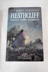 Heathcliff regreso a Cumbres borrascosas / Lin Haire Sargeant