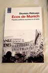 Ecos de Munich papeles polticos escritos en el exilio / Dionisio Ridruejo