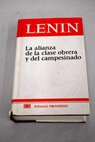 La alianza de la clase obrera y del campesinado / Vladimir Ilich Lenin