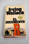El documento R / Irving Wallace