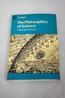The philosophies of science / Rom Harre