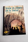 Viaje al centro de la tierra / Julio Verne