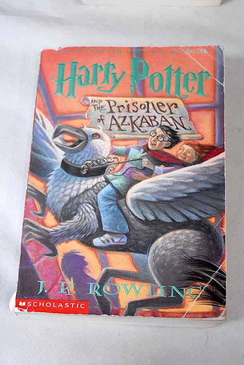 Harry Potter and the prisoner of Azkaban / J K Rowling