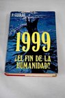 1999 El fin de la humanidad / Pedro Guirao