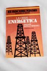 La crisis energtica / Santiago Carrillo Menndez