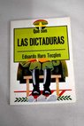 Qu son las dictaduras / Eduardo Haro Tecglen