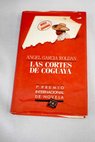 Las cortes de Coguaya / Ángel García Roldán