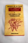 Los libros de Terramar 1 Un mago de Terramar / Ursula K Le Guin