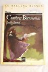 Cumbres borrascosas / Emily Bronte