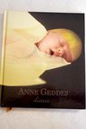 Diario del bebé los primeros cinco años / Anne Geddes