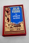 La esfinge de los hielos / Julio Verne