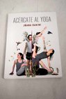 Acércate al yoga / Jñana Dakini