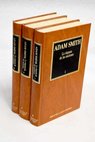 Investigacin de la naturaleza y causas de la riqueza de las naciones / Adam Smith