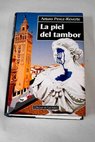 La piel del tambor / Arturo Prez Reverte
