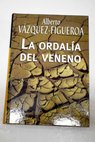 La ordala del veneno / Alberto Vzquez Figueroa