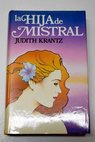 La hija de Mistral / Judith Krantz