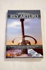 Breve historia del Rey Arturo / Christopher Hibbert