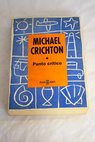 Punto crtico / Michael Crichton