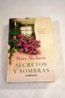 Secretos y sombras / Mary Nickson
