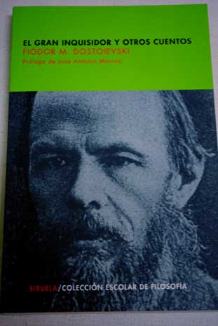 El gran inquisidor y otros cuentos / Fedor Dostoyevski