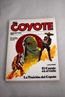 El Coye en el valle La traicin del Coyote / Jos Mallorqu