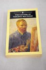 The letters of Vincent van Gogh / Gogh Vincent van Leeuw Ronald de Pomerans Arnold