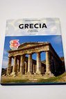 Grecia de Micenas al Partenón / Henri Stierlin