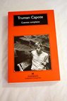 Cuentos completos / Truman Capote