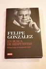 En busca de respuestas el liderazgo en tiempos de crisis / Felipe Gonzlez Mrquez