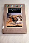 Nostromo un relato del litoral / Joseph Conrad